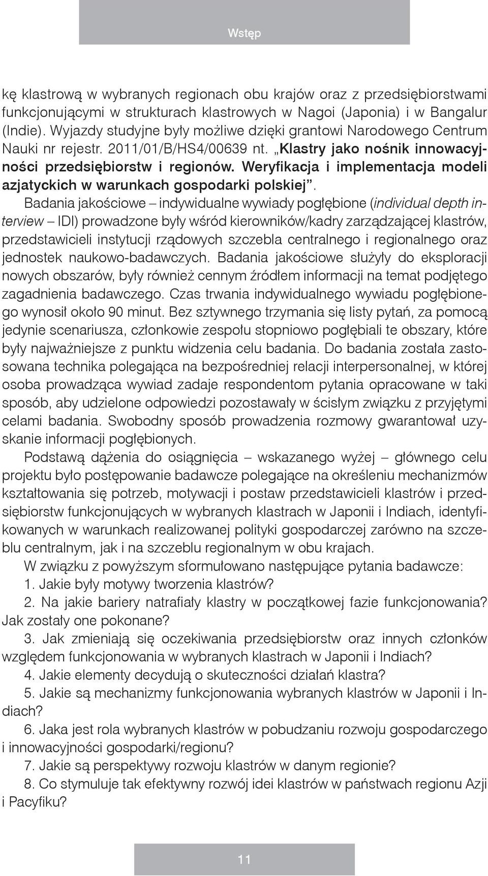 Weryfikacja i implementacja modeli azjatyckich w warunkach gospodarki polskiej.