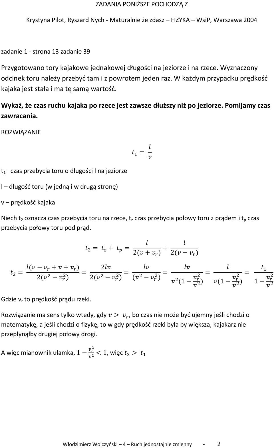 Wykaż, że czas ruchu kajaka po rzece jest zawsze dłuższy niż po jeziorze. Pomijamy czas zawracania.