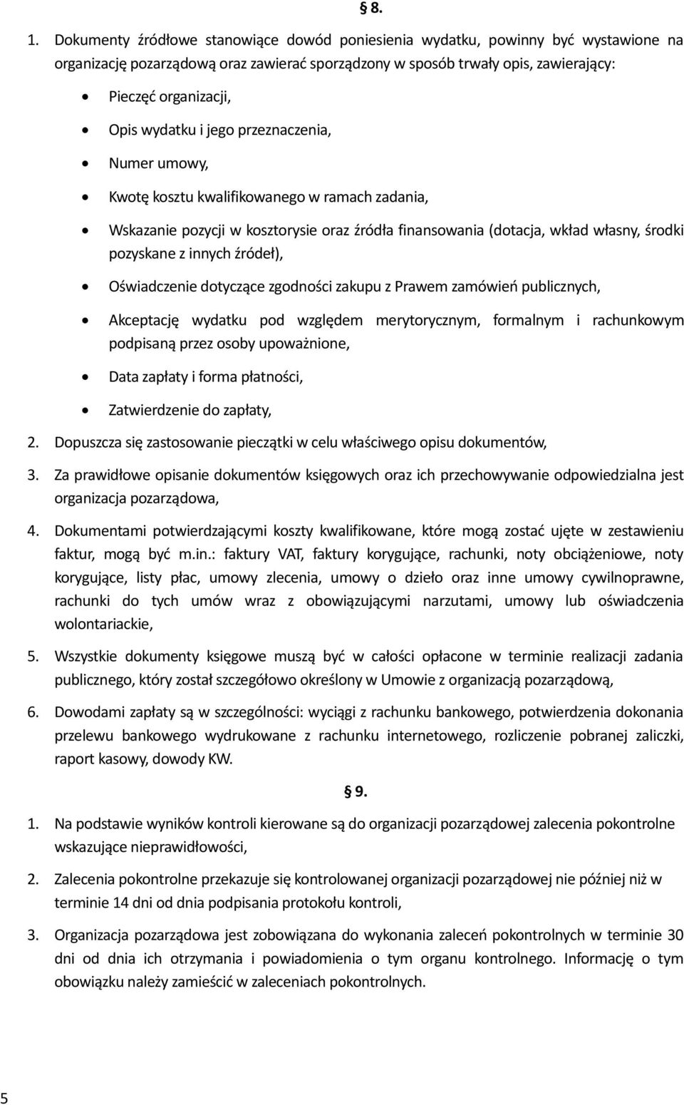 środki pozyskane z innych źródeł), Oświadczenie dotyczące zgodności zakupu z Prawem zamówień publicznych, Akceptację wydatku pod względem merytorycznym, formalnym i rachunkowym podpisaną przez osoby