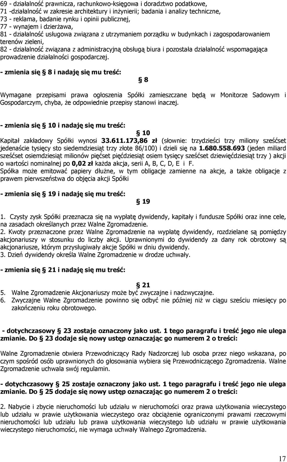 biura i pozostała działalność wspomagająca prowadzenie działalności gospodarczej.