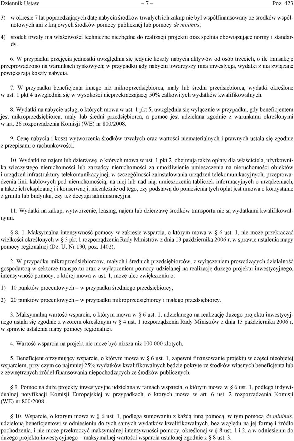 środek trwały ma właściwości techniczne niezbędne do realizacji projektu oraz spełnia obowiązujące normy i standardy. 6.