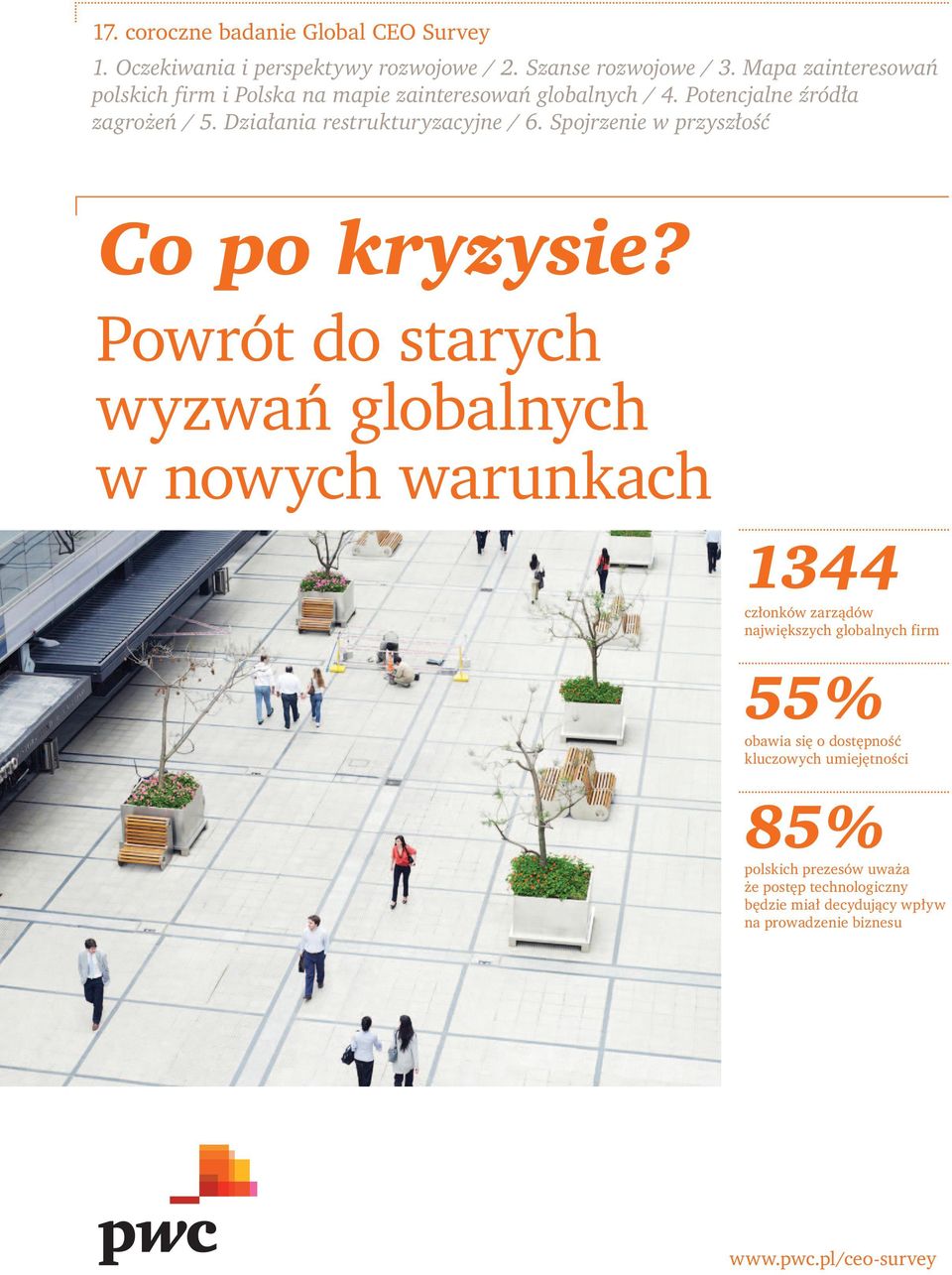 Działania restrukturyzacyjne / 6. Spojrzenie w przyszłość Co po kryzysie?