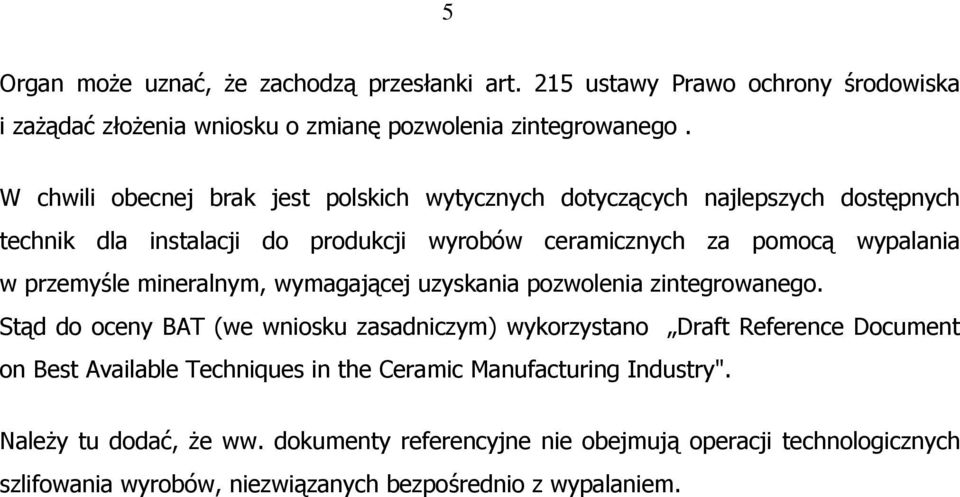 przemyśle mineralnym, wymagającej uzyskania pozwolenia zintegrowanego.