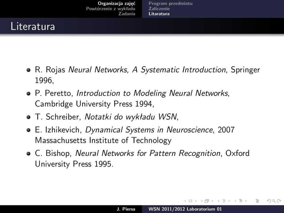 Peretto, Introduction to Modeling Neural Networks, Cambridge University Press 1994, T.