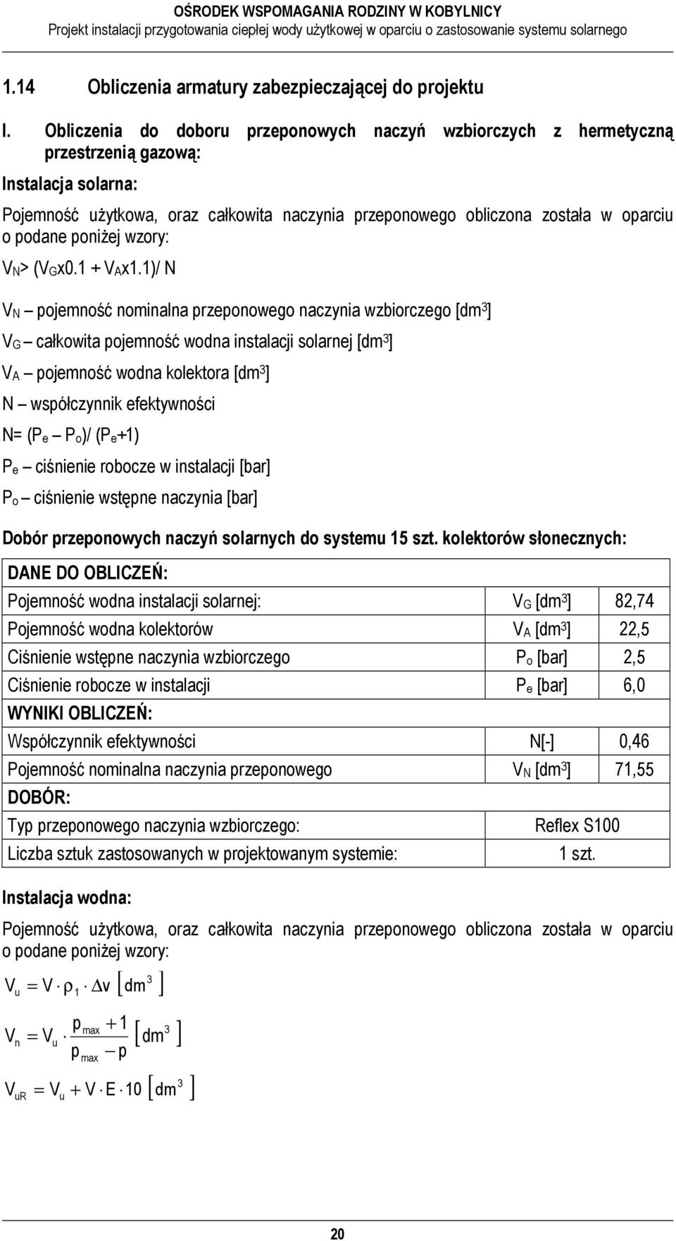 podane poniżej wzory: VN> (VGx0.1 + VAx1.