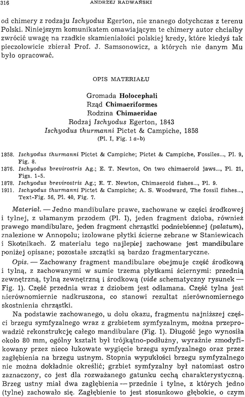 Samsonowicz, a których nie danym Mu było opracować.