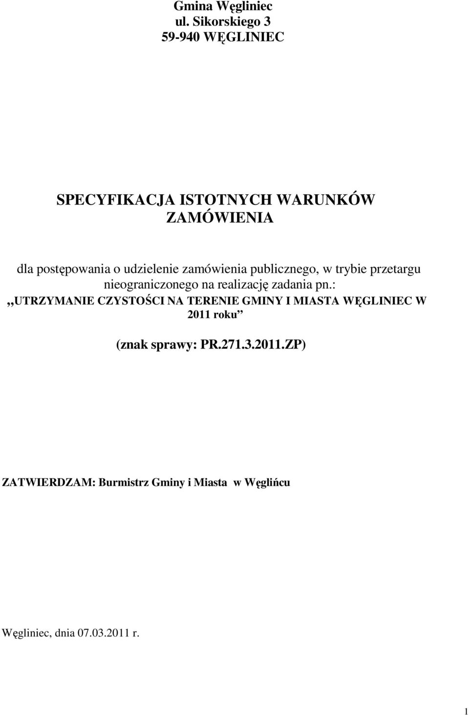 udzielenie zamówienia publicznego, w trybie przetargu nieograniczonego na realizację zadania pn.