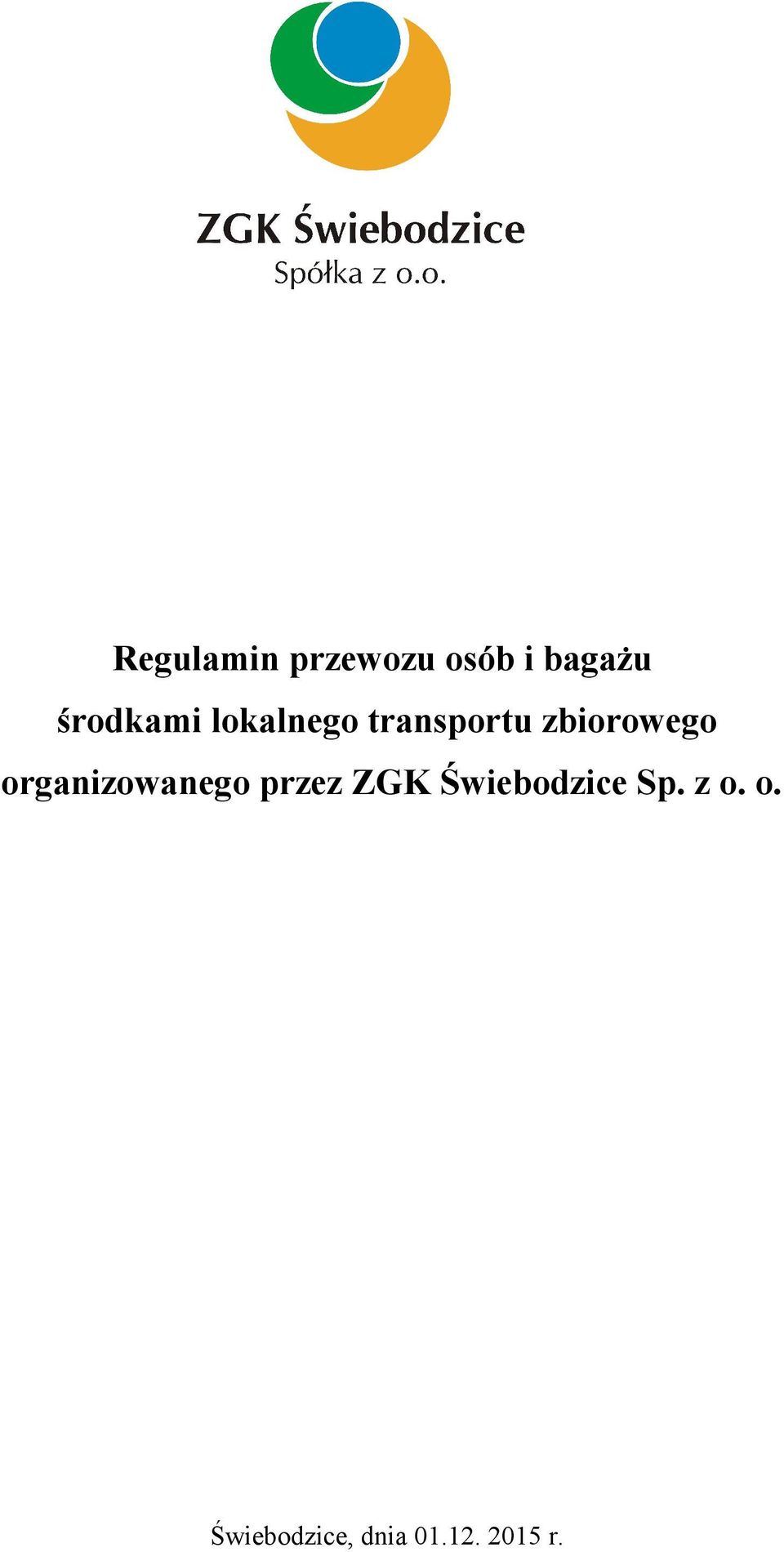 zbiorowego organizowanego przez ZGK