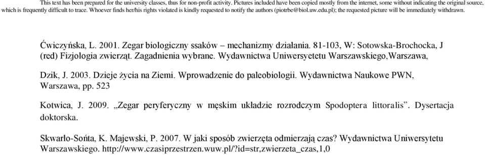 Wydawnictwa Naukowe PWN, Warszawa, pp. 523 Kotwica, J. 2009. Zegar peryferyczny w męskim układzie rozrodczym Spodoptera littoralis.