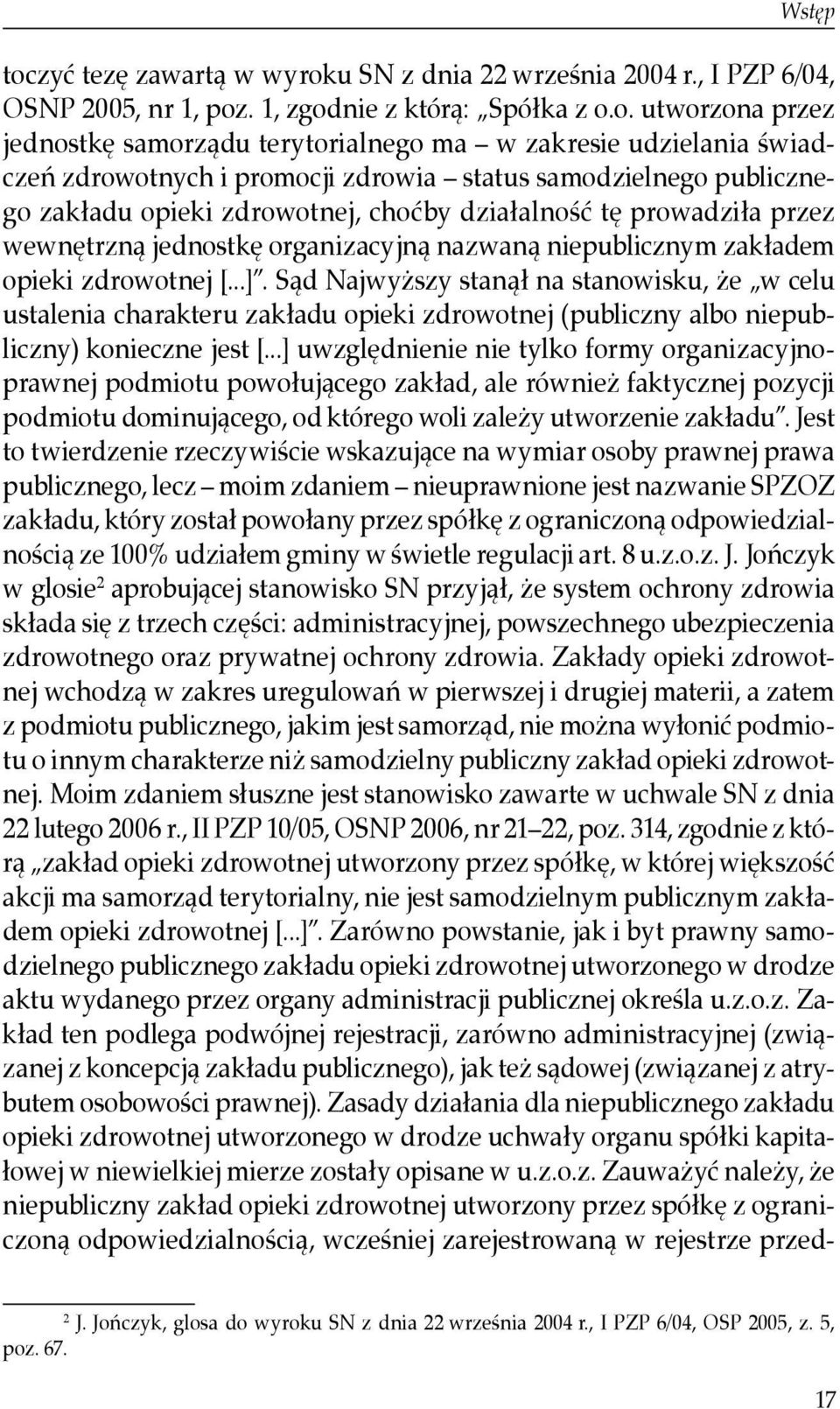 u SN z dnia 22 września 2004 r., I PZP 6/04, OSNP 2005, nr 1, poz
