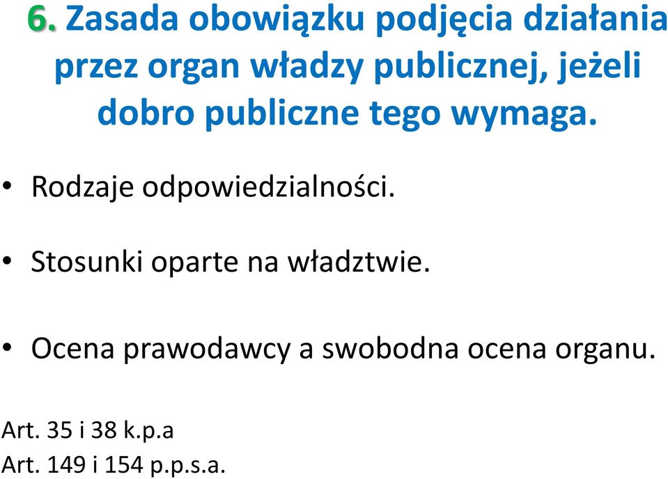 Rodzaje odpowiedzialności. Stosunki oparte na władztwie.