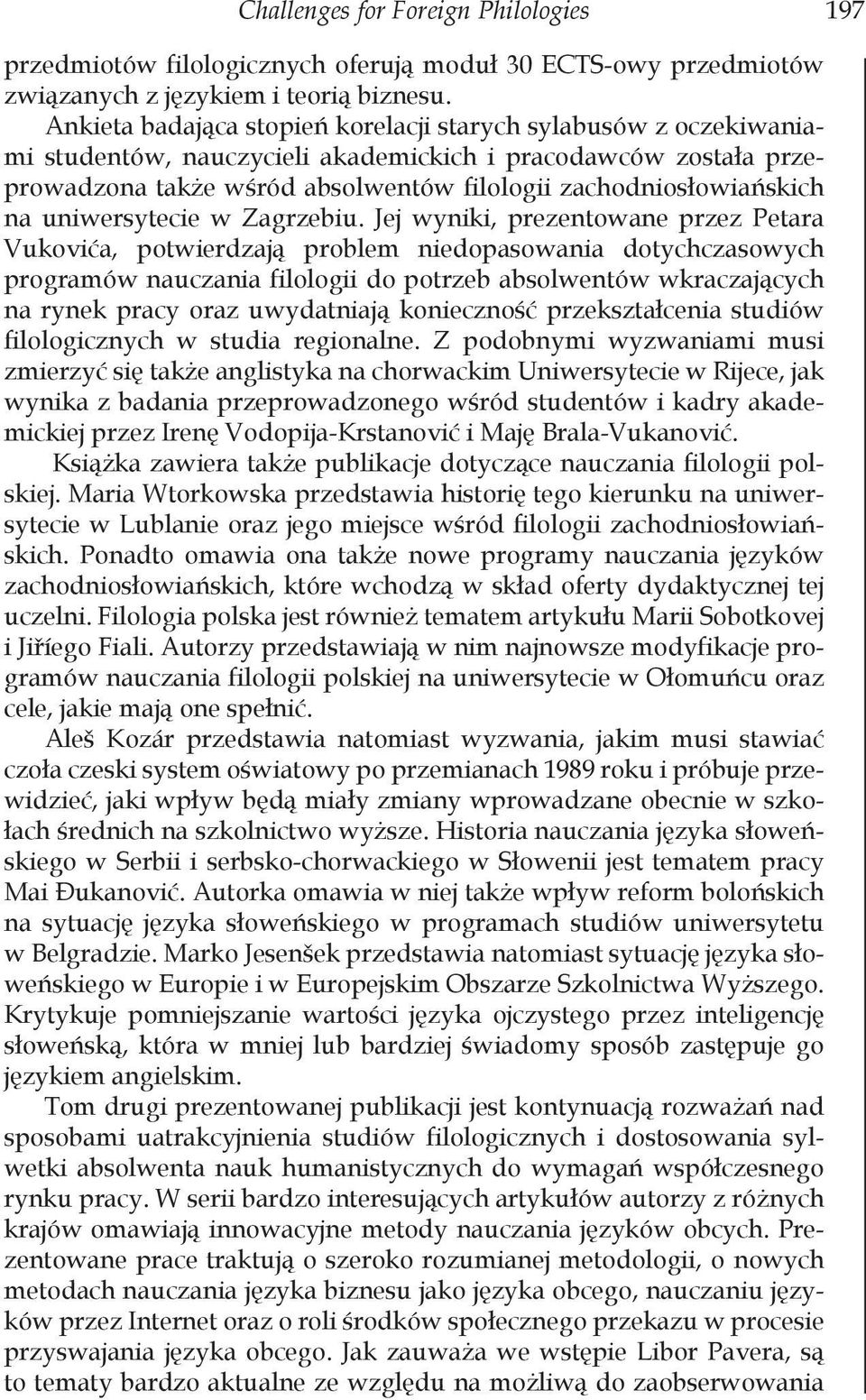 na uniwersytecie w Zagrzebiu.