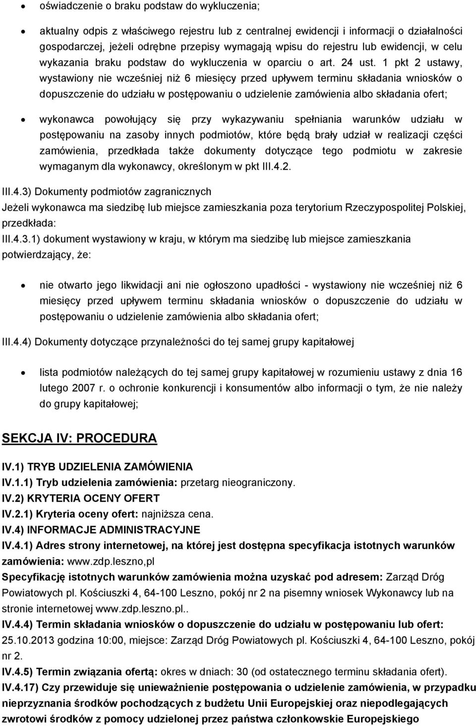 1 pkt 2 ustawy, wystawiony nie wcześniej niż 6 miesięcy przed upływem terminu składania wniosków o dopuszczenie do udziału w postępowaniu o udzielenie zamówienia albo składania ofert; wykonawca