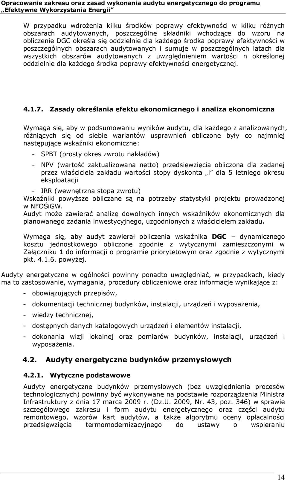 poprawy efektywności energetycznej. 4.1.7.
