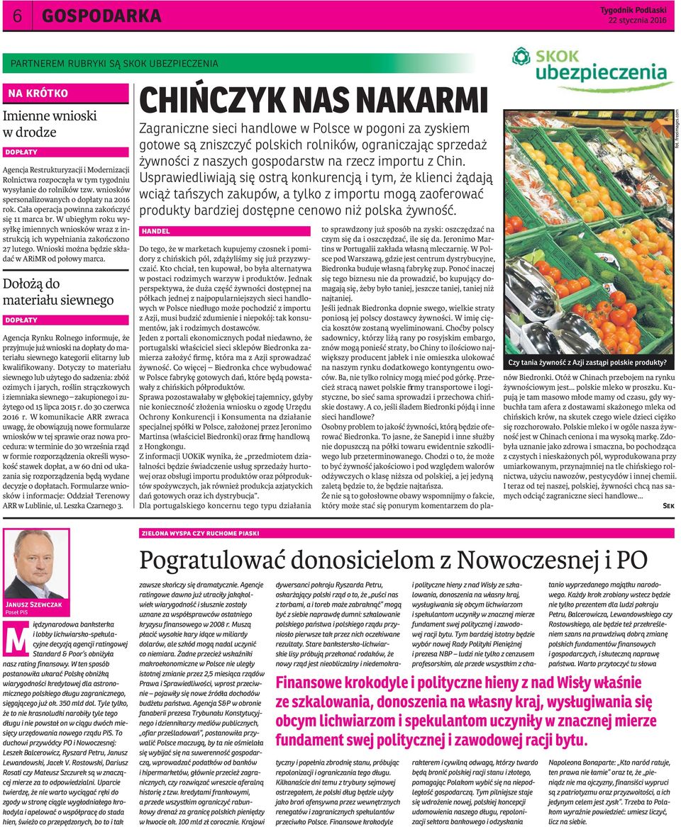W ubiegłym roku wysyłkę imiennych wniosków wraz z instrukcją ich wypełniania zakończono 27 lutego. Wnioski można będzie składać w ARiMR od połowy marca.
