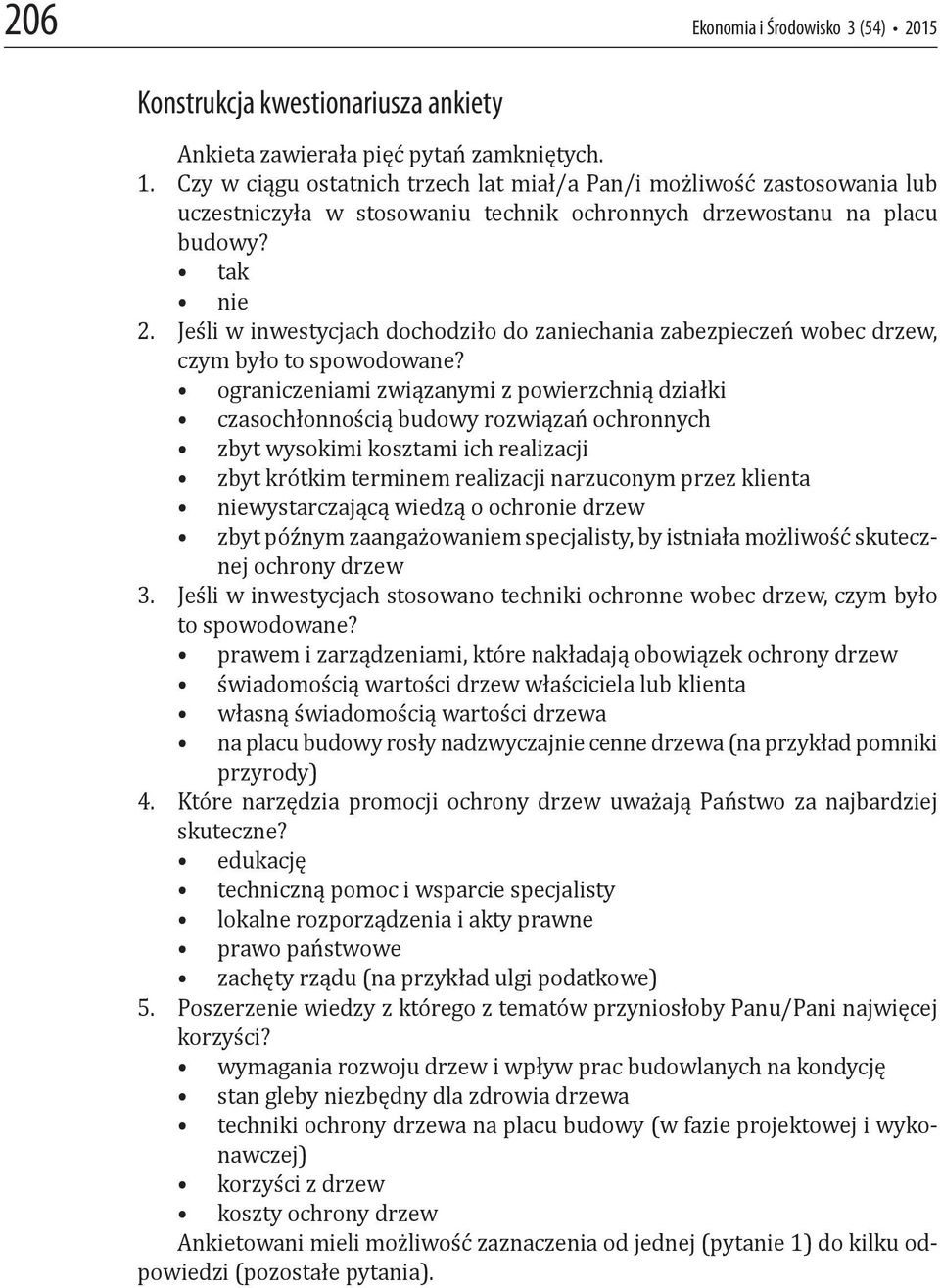 Jeśli w inwestycjach dochodziło do zaniechania zabezpieczeń wobec drzew, czym było to spowodowane?