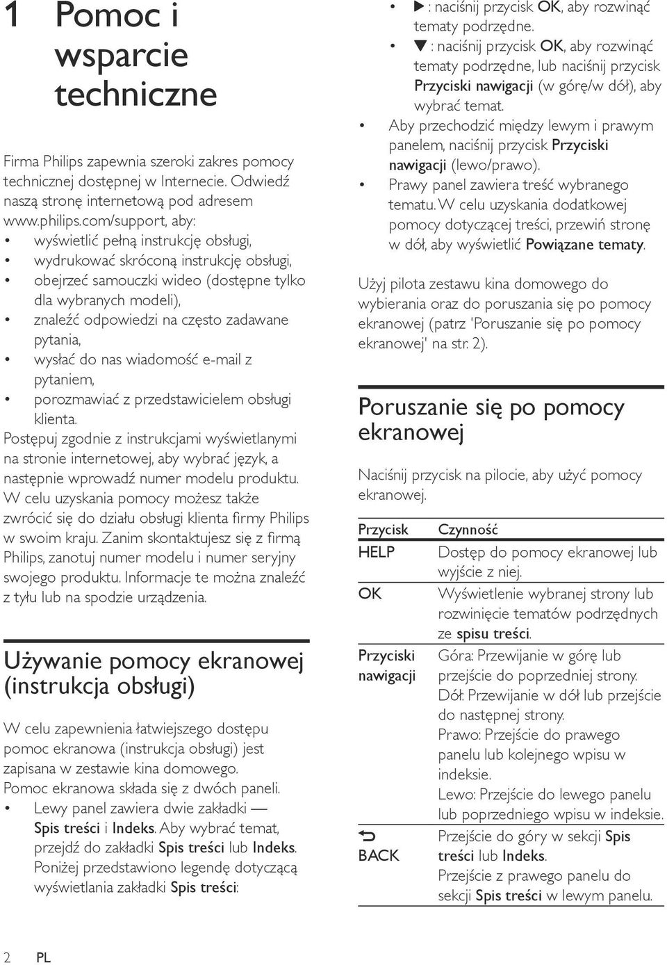 pytania, wysłać do nas wiadomość e-mail z pytaniem, porozmawiać z przedstawicielem obsługi klienta.