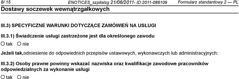 określonego zawodu Jeżeli,odsie do odpowiednich przepisów ustawowych, wykonawczych lub