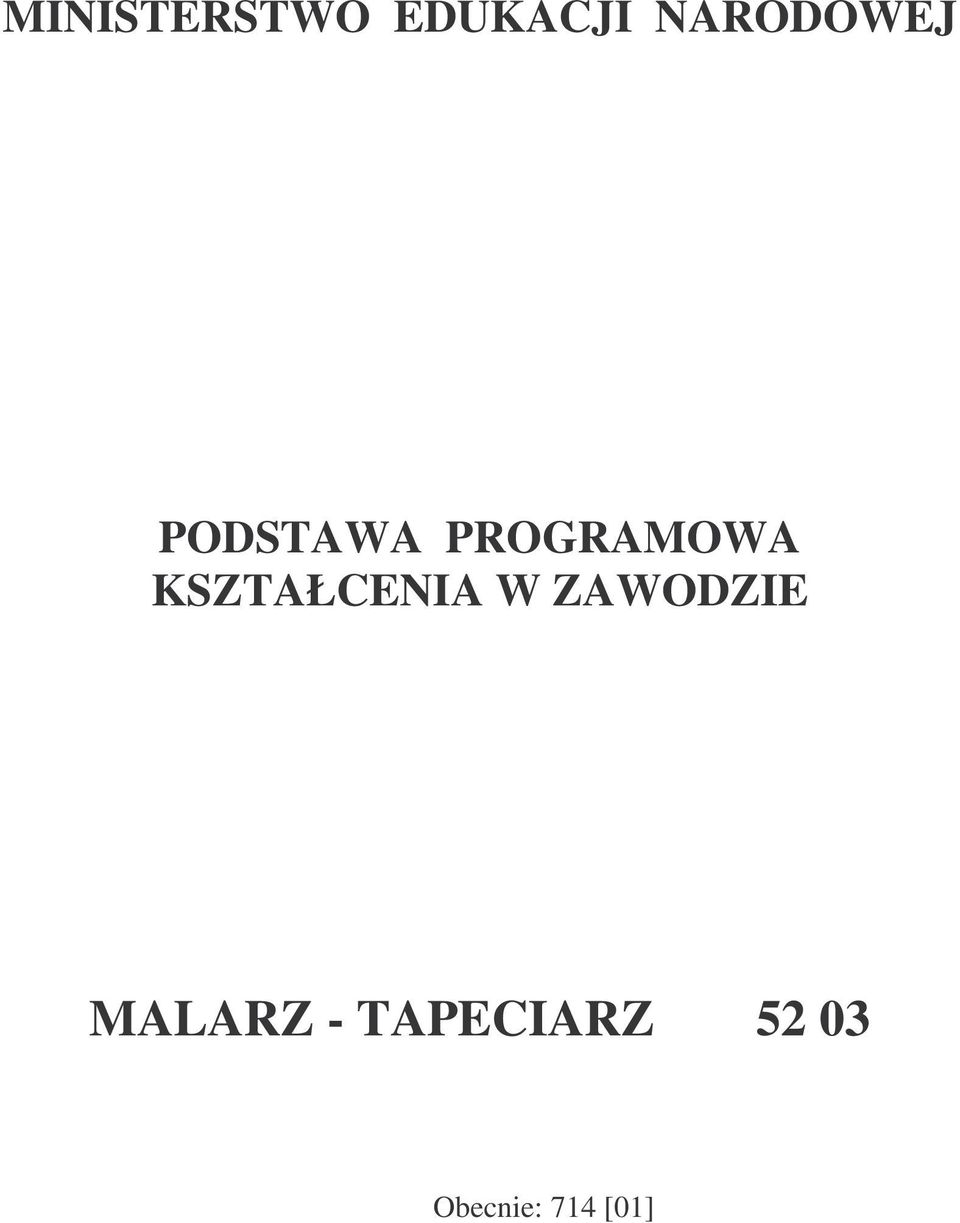 KSZTAŁCENIA W ZAWODZIE MALARZ