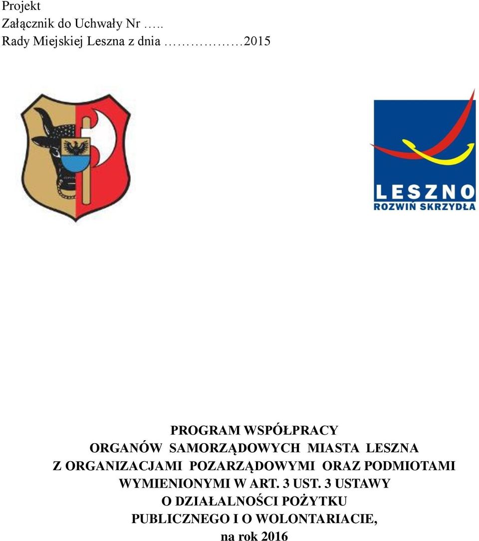 SAMORZĄDOWYCH MIASTA LESZNA Z ORGANIZACJAMI POZARZĄDOWYMI ORAZ