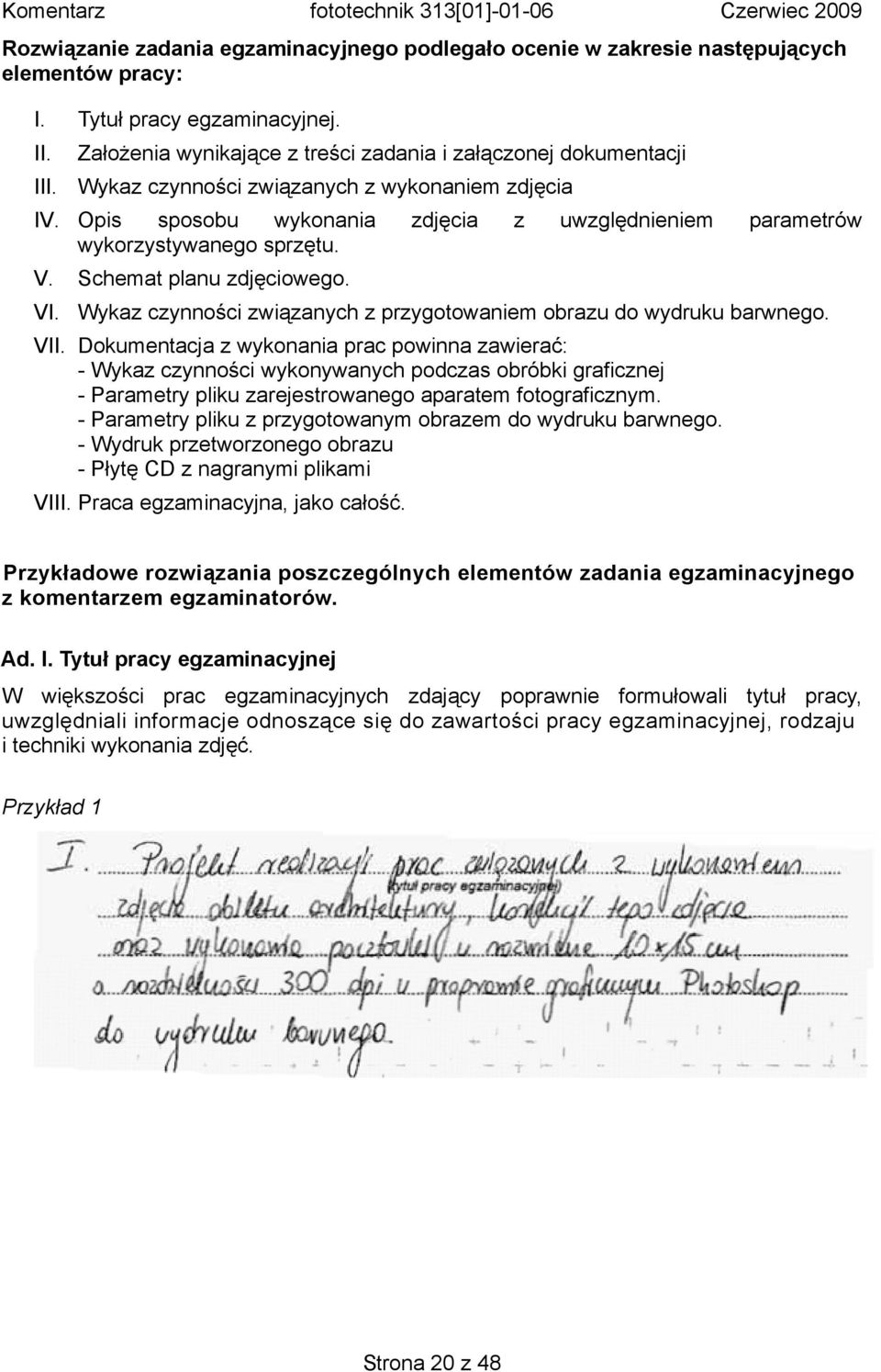 Wykaz czynności związanych z przygotowaniem obrazu do wydruku barwnego. VII.