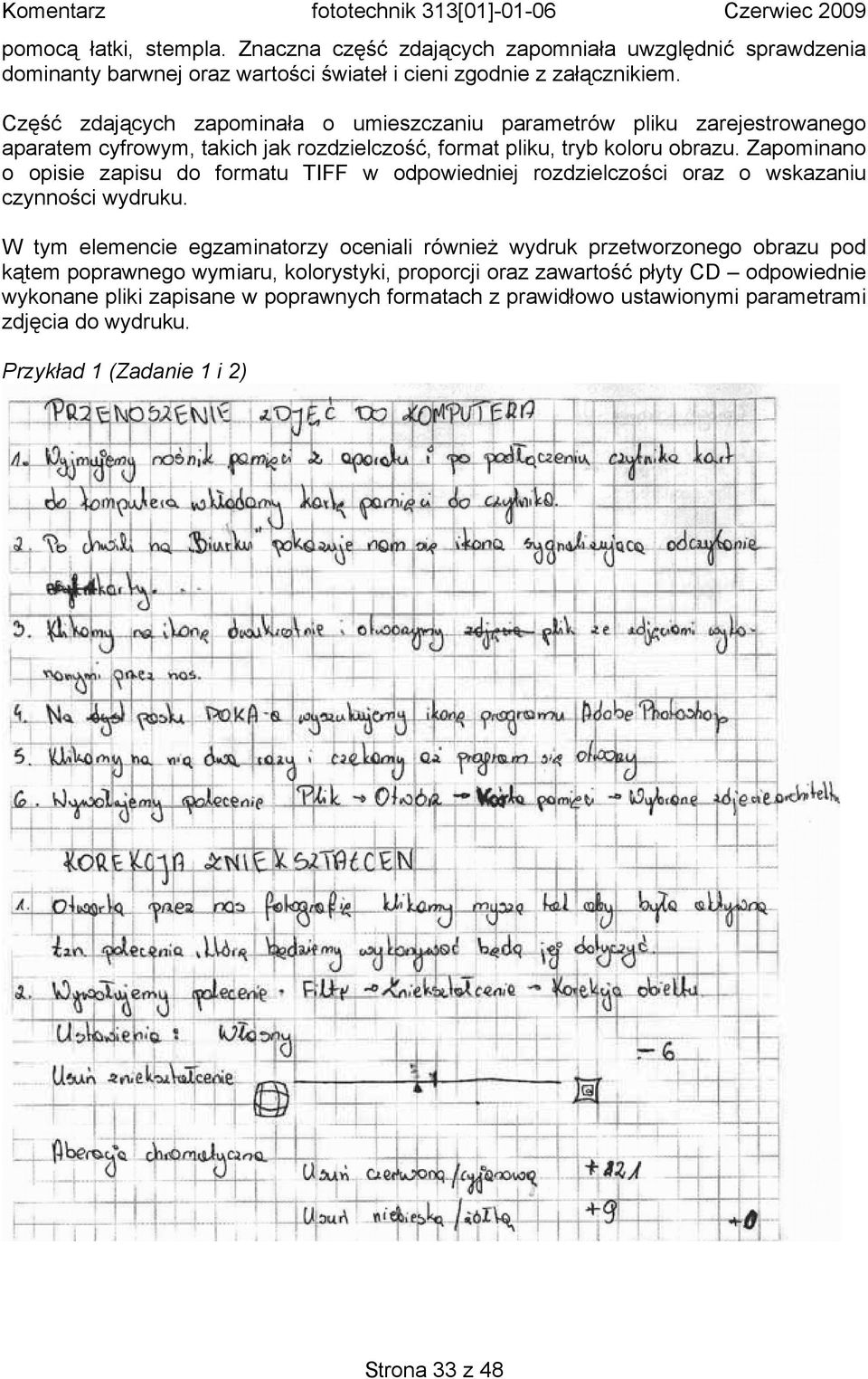 Zapominano o opisie zapisu do formatu TIFF w odpowiedniej rozdzielczości oraz o wskazaniu czynności wydruku.