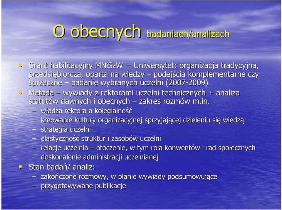 władza rektora a kolegialność kreowanie kultury organizacyjnej sprzyjającej dzieleniu się wiedzą strategia uczelni elastyczność struktur i zasobów w uczelni relacje