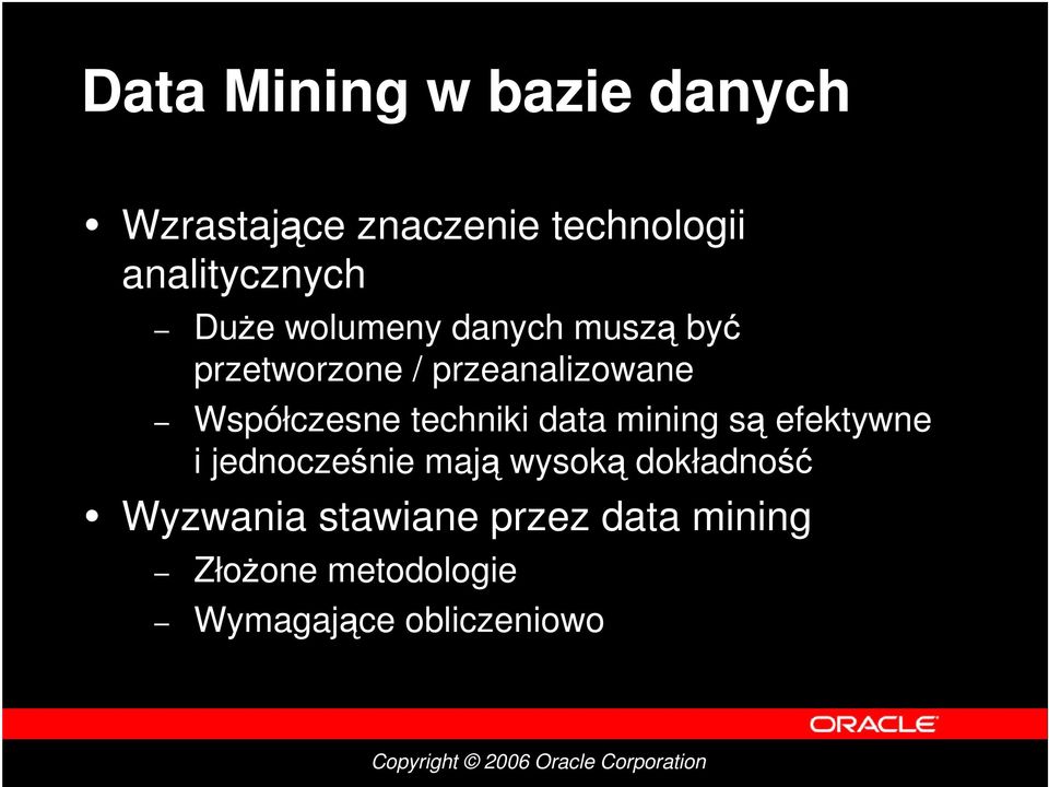 techniki data mining są efektywne i jednocześnie mają wysoką dokładność