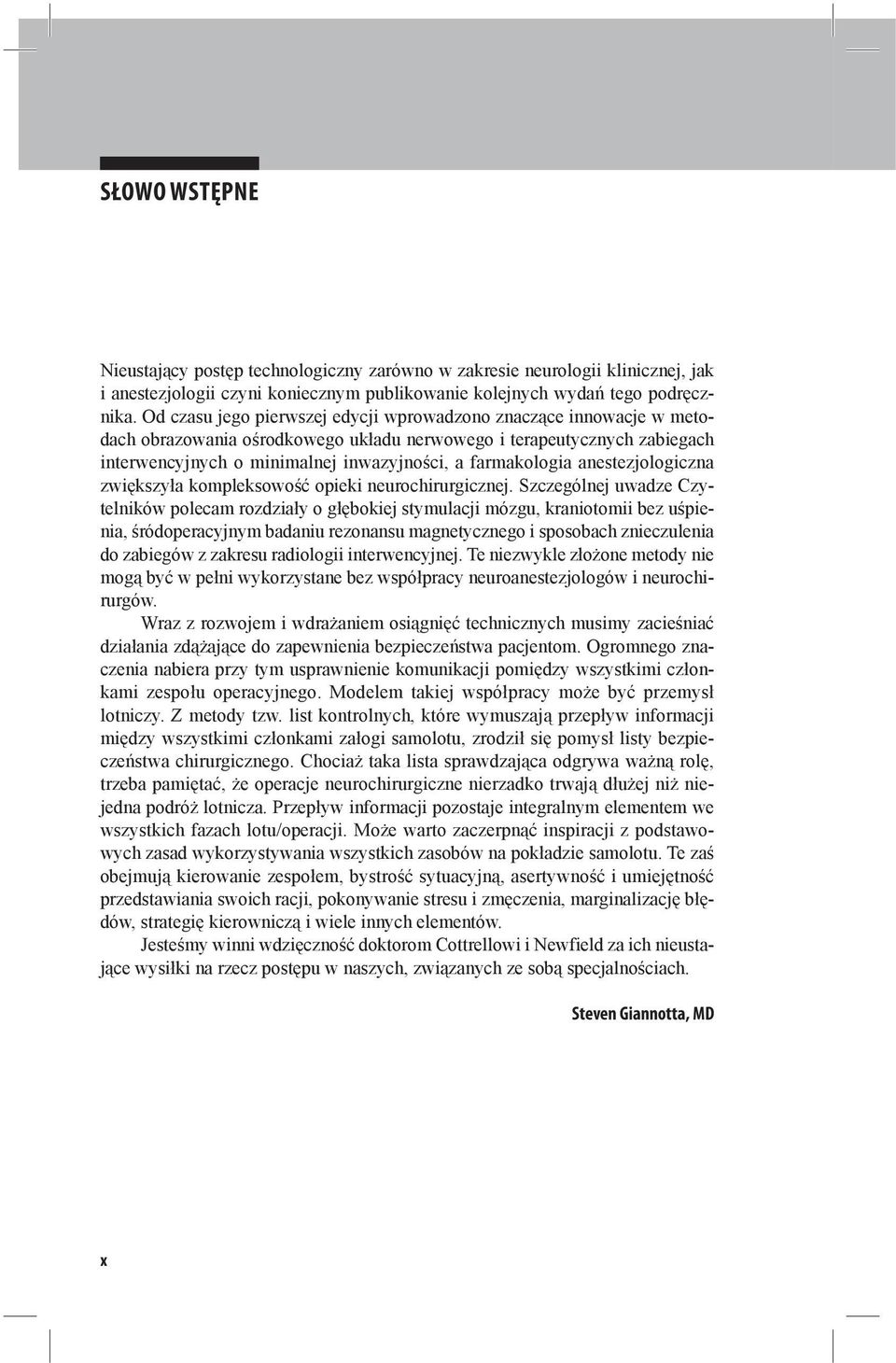 anestezjologiczna zwiększyła kompleksowość opieki neurochirurgicznej.