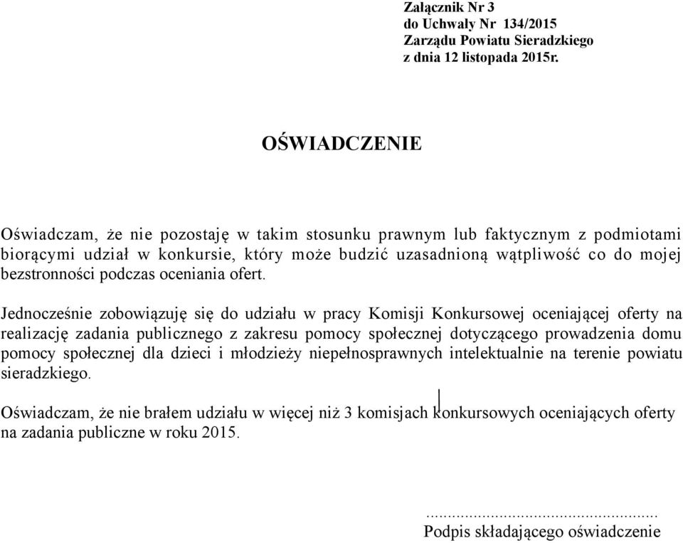 bezstronności podczas oceniania ofert.