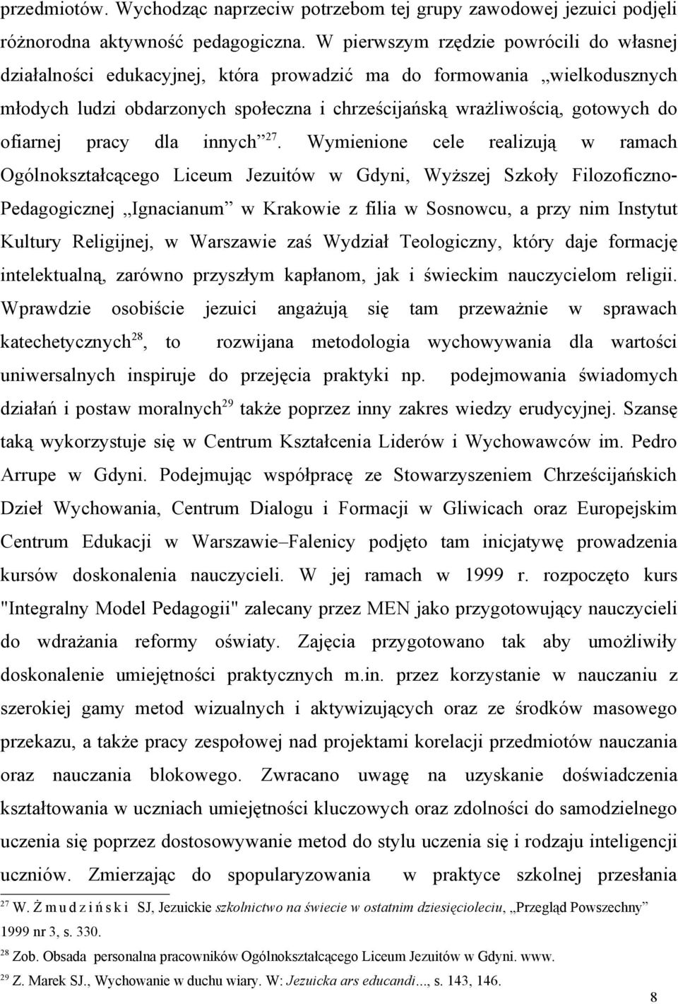 ofiarnej pracy dla innych 27.