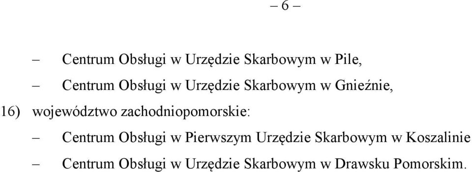 zachodniopomorskie: Centrum Obsługi w Pierwszym Urzędzie