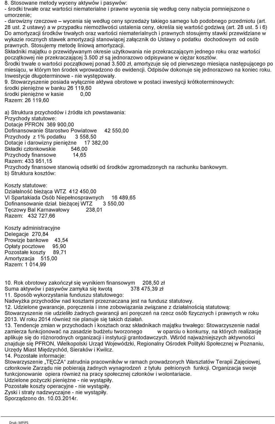 2 ustawy) a w przypadku niemożliwości ustalenia ceny, określa się wartość godziwą (art. 28 ust.