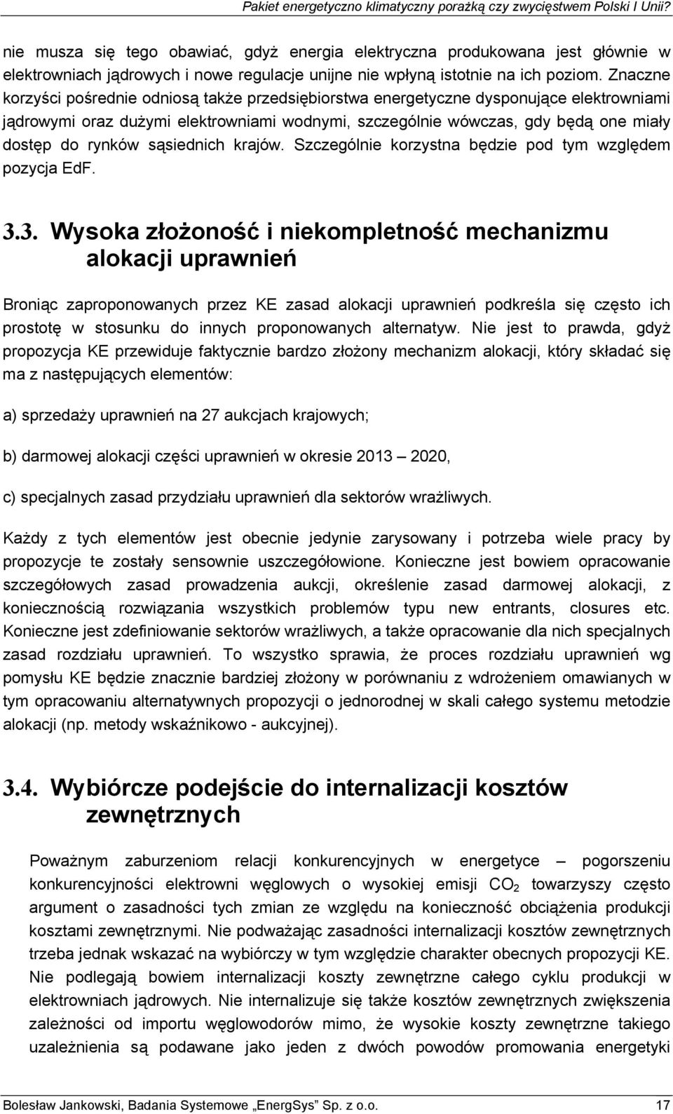 sąsiednich krajów. Szczególnie korzystna będzie pod tym względem pozycja EdF. 3.