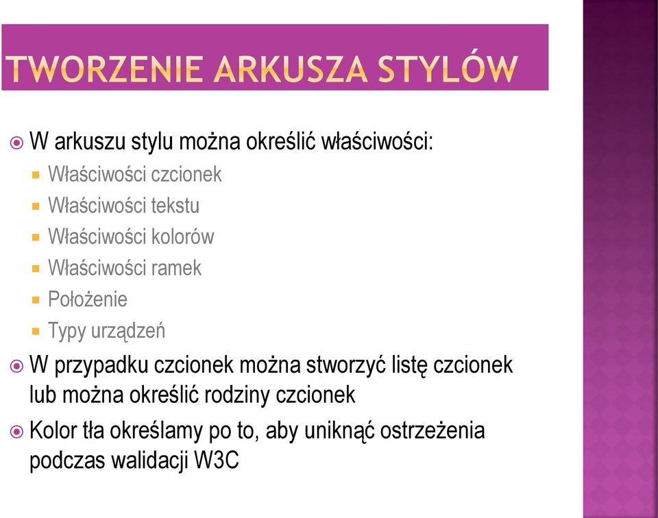 przypadku czcionek można stworzyć listę czcionek lub można określić rodziny