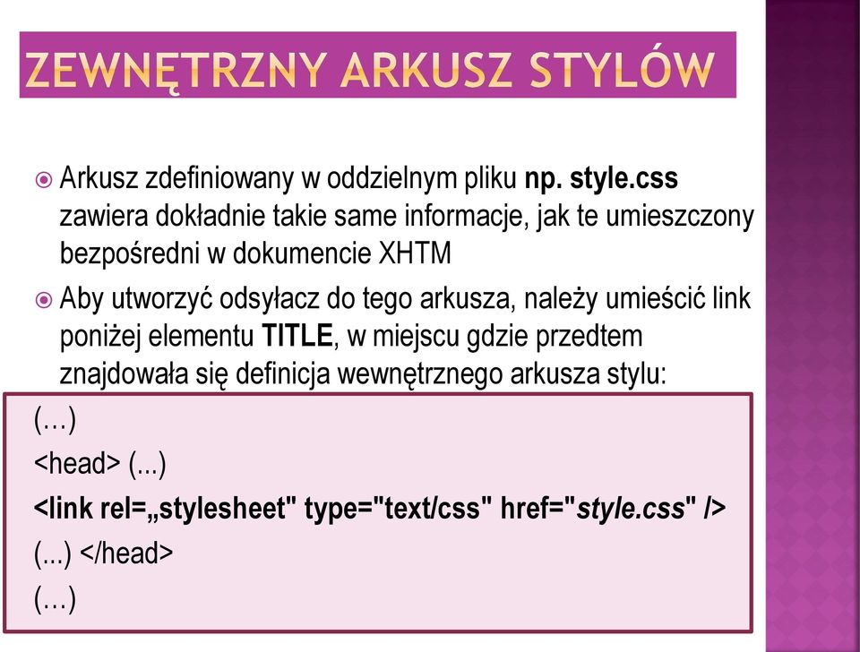 utworzyć odsyłacz do tego arkusza, należy umieścić link poniżej elementu TITLE, w miejscu gdzie