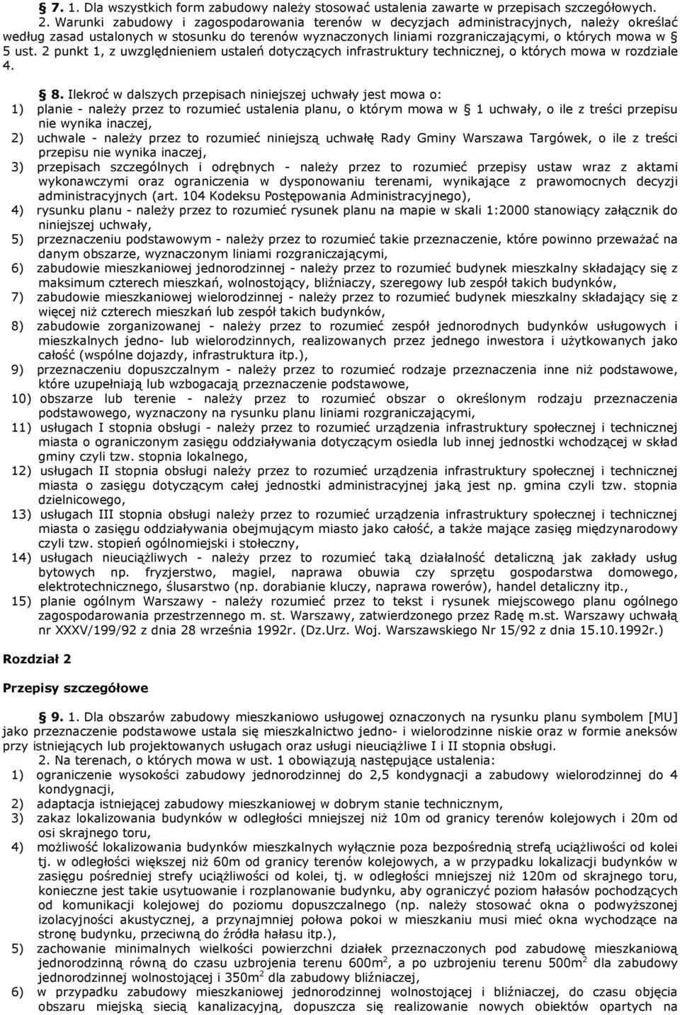 2 punkt 1, z uwzględnieniem ustaleń dotyczących infrastruktury technicznej, o których mowa w rozdziale 4. 8.