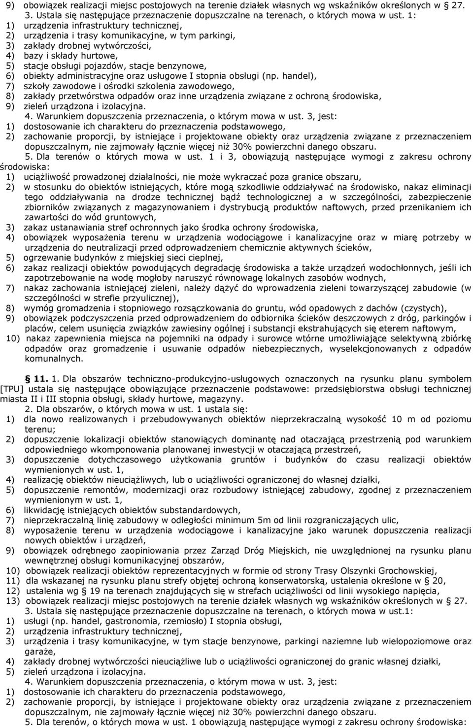 benzynowe, 6) obiekty administracyjne oraz usługowe I stopnia obsługi (np.