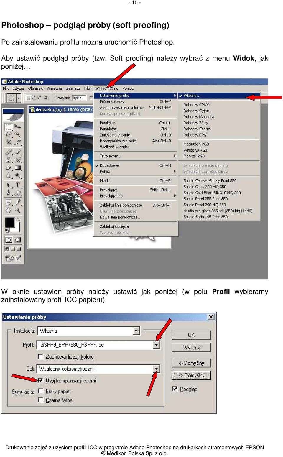 Soft proofing) należy wybrać z menu Widok, jak poniżej W oknie ustawień