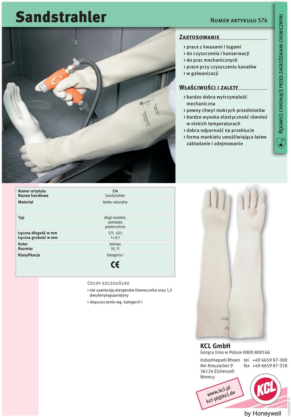 mankietu umożliwiająca łatwe zakładanie i zdejmowanie 574 Sandstrahler Materiał lateks naturalny długi mankiet, porowata powierzchnia 575-625 1 ±