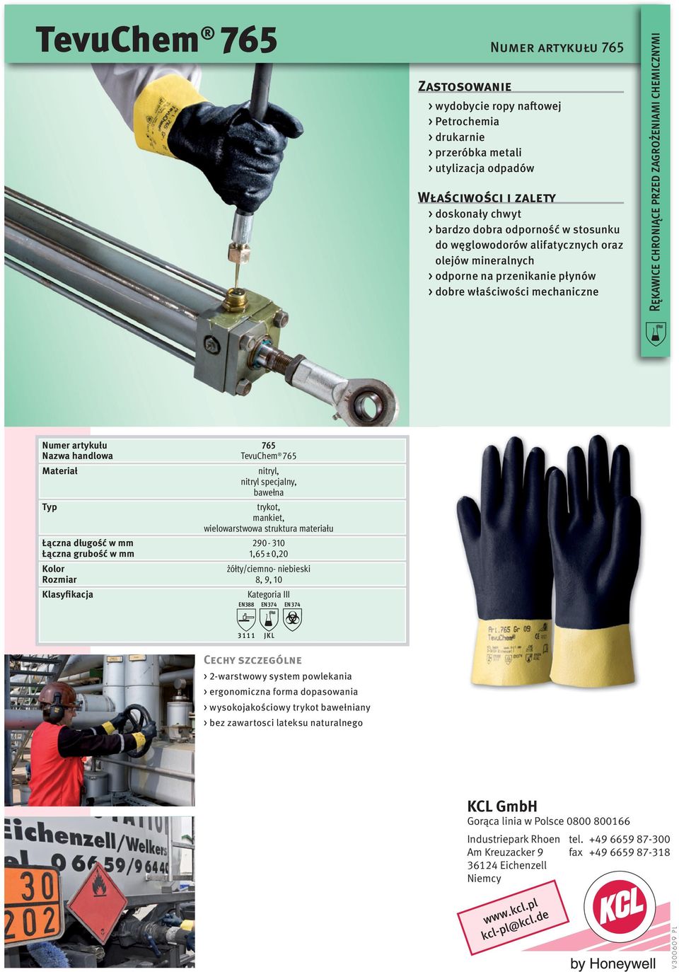Materiał nitryl, nitryl specjalny, bawełna trykot, mankiet, wielowarstwowa struktura materiału 290-310 1,65 ± 0,20 żółty/ciemno- niebieski 8, 9, 10 3 1