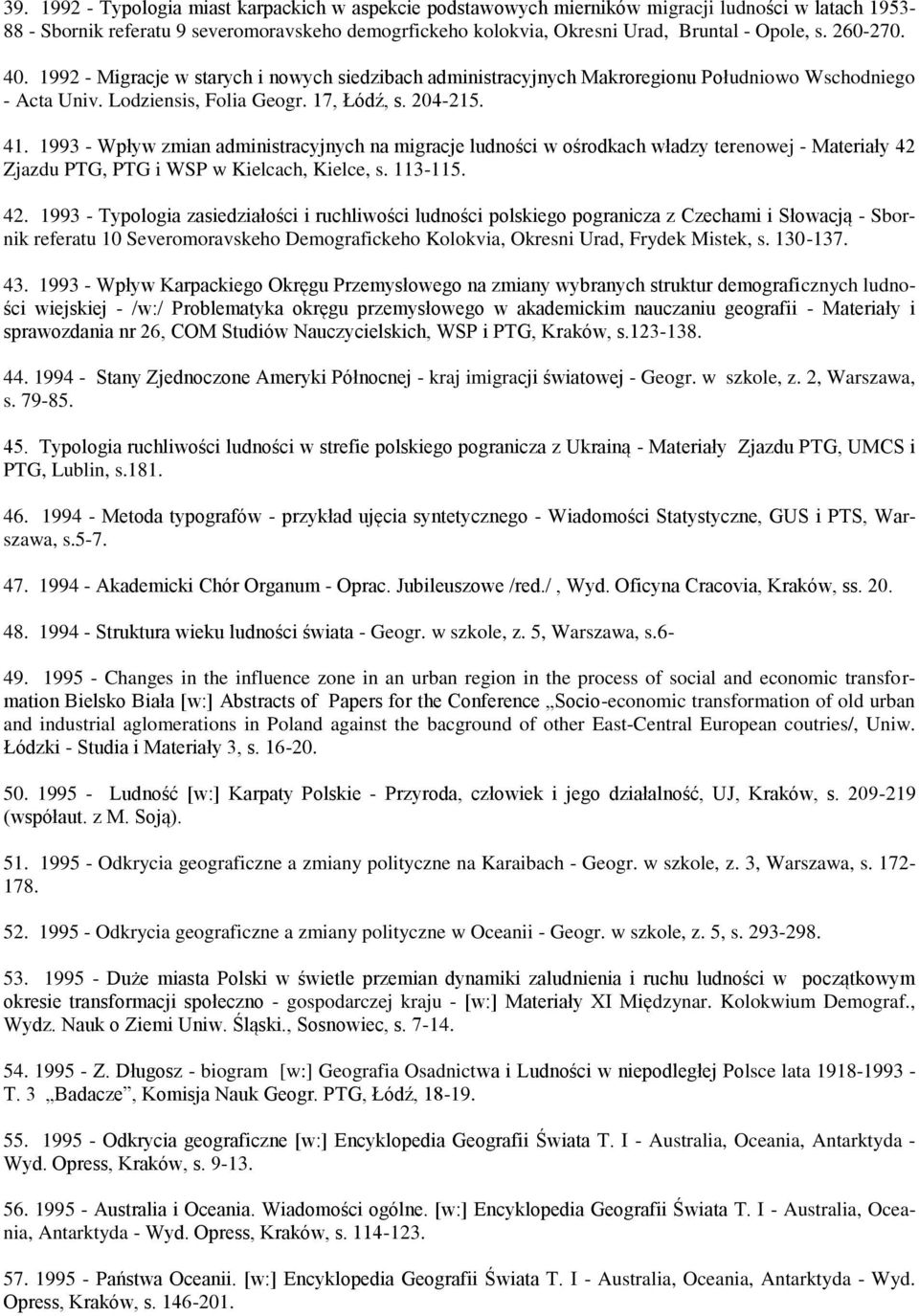 1993 - Wpływ zmian administracyjnych na migracje ludności w ośrodkach władzy terenowej - Materiały 42 
