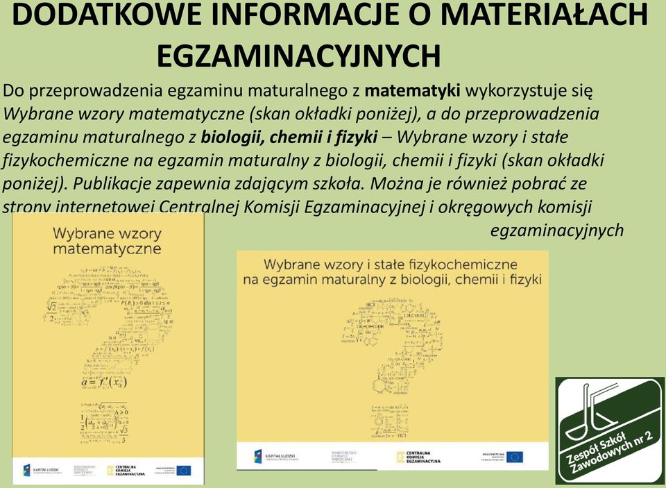Wybrane wzory i stałe fizykochemiczne na egzamin maturalny z biologii, chemii i fizyki (skan okładki poniżej).