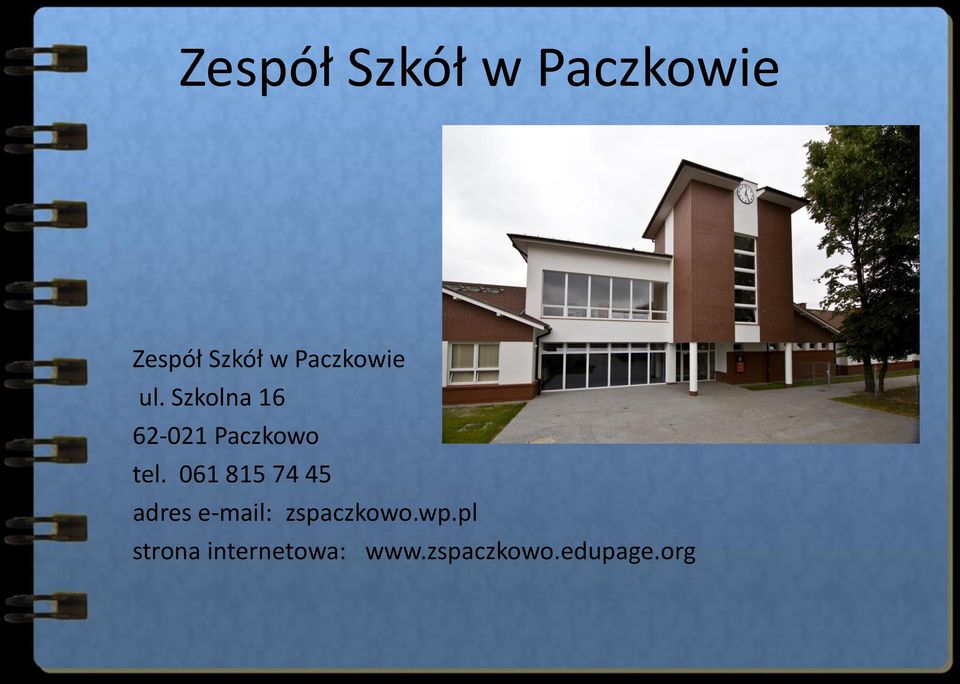 061 815 74 45 adres e-mail: zspaczkowo.wp.