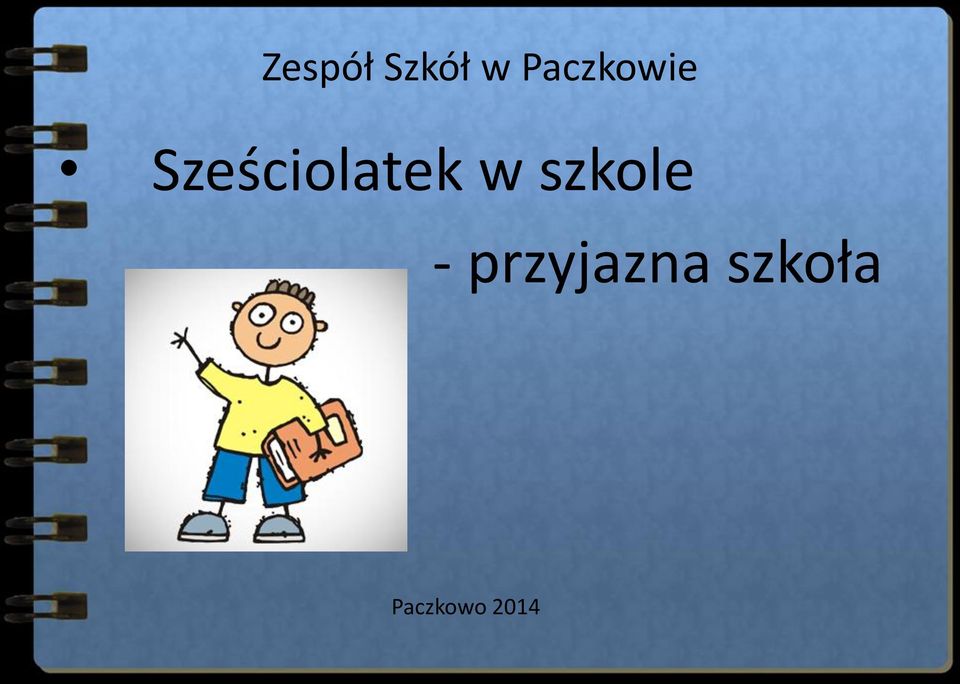 Sześciolatek w