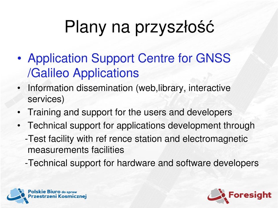 developers Technical support for applications development through -Test facility with ref