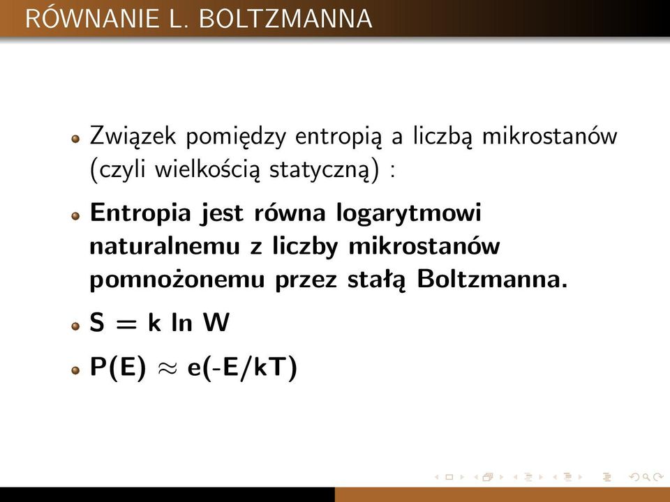 mikrostanów (czyli wielkością statyczną) : Entropia jest