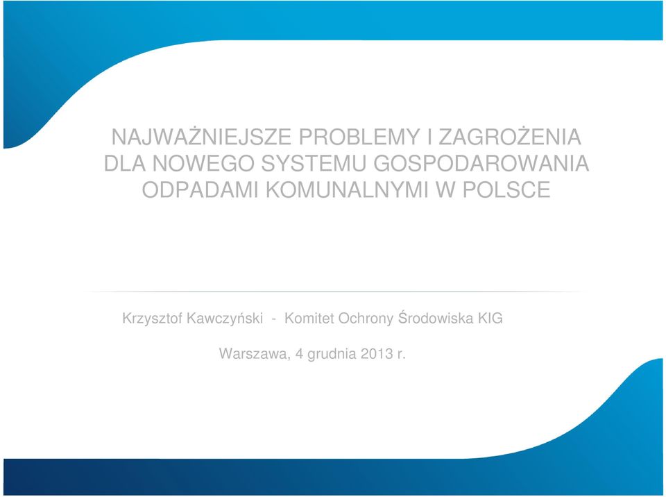 KOMUNALNYMI W POLSCE Krzysztof Kawczyński -