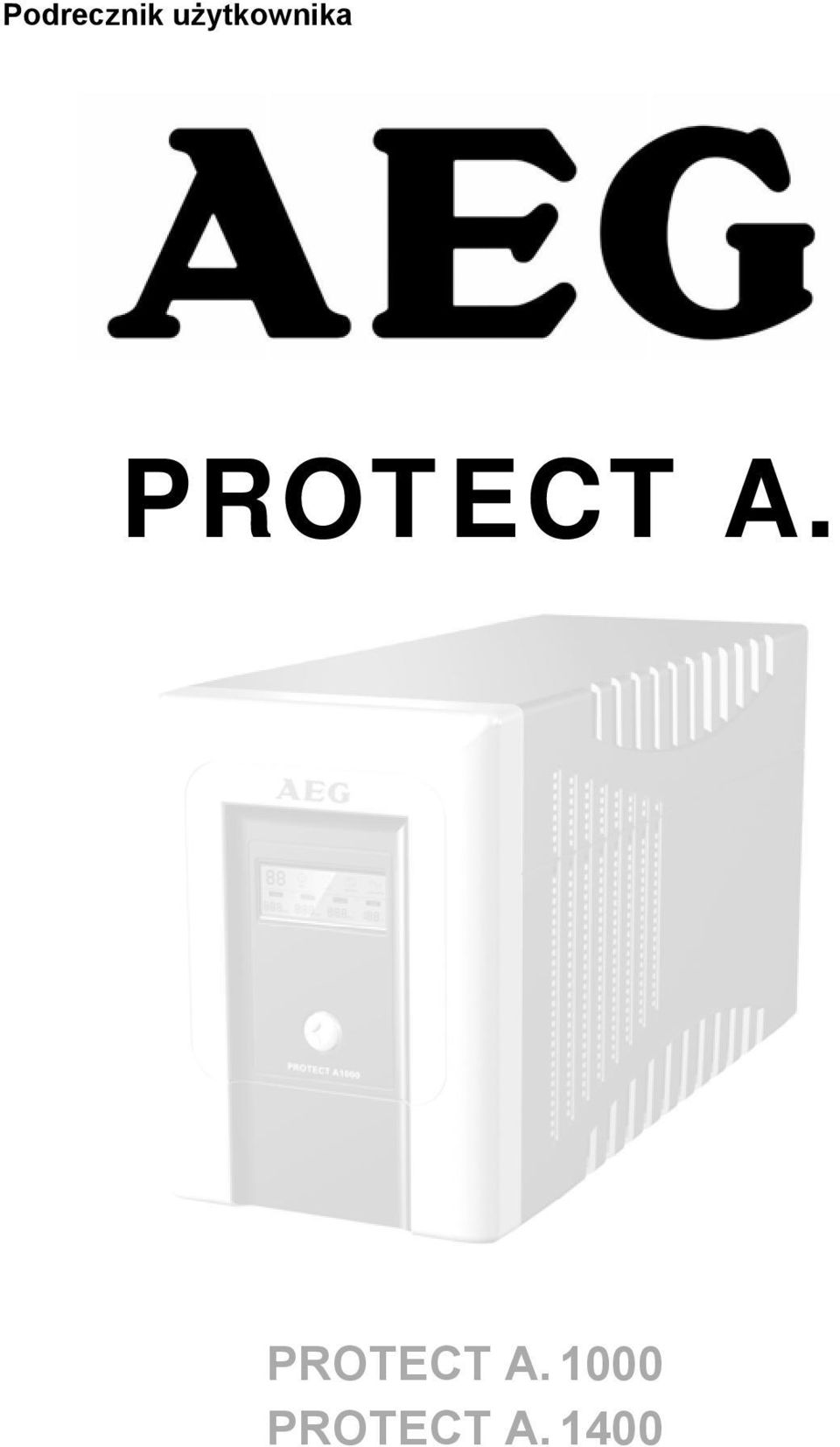 PROTECT A.