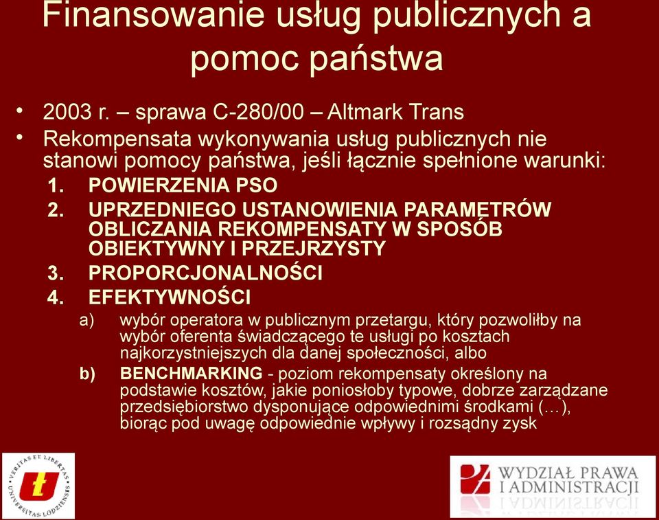 UPRZEDNIEGO USTANOWIENIA PARAMETRÓW OBLICZANIA REKOMPENSATY W SPOSÓB OBIEKTYWNY I PRZEJRZYSTY 3. PROPORCJONALNOŚCI 4.